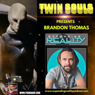 Twin Souls - Brandon Thomas: Expanding Reality