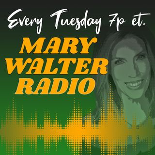 Mary Walter Radio - With James Hosting (dear Lord)!