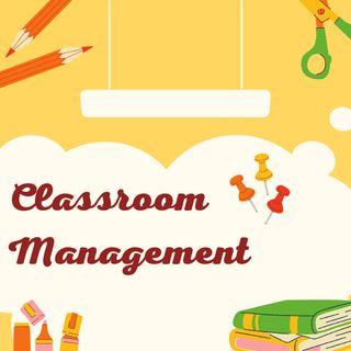 Managing a Classroom