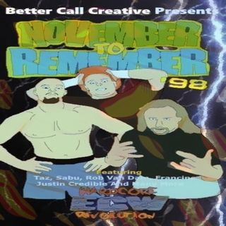 Episode Forty Two - ECW November to Remember 1998