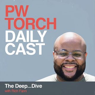 PWTorch Dailycast - The Deep...Dive - Will & Rich talk Kota Ibushi, RevPro and Progress show news, Matty Iglesias' MCU takes, more