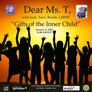 Gifts of the Inner Child with Terry Ruelle, LMSW