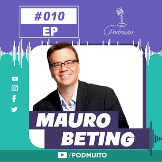 MAURO BETING - PodMuito #010