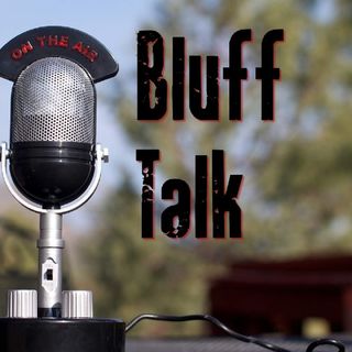 BluffTalkRadio LIVE 9-11pm