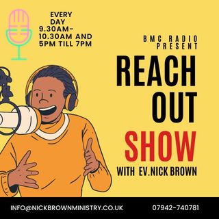 The Reach Out on Air Show with EV. Nick Brown