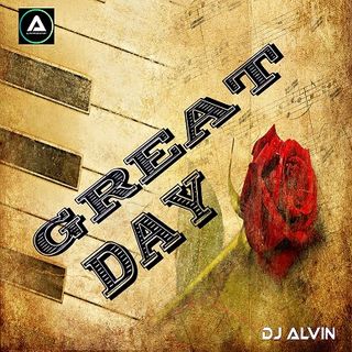 DJ Alvin - Great Day
