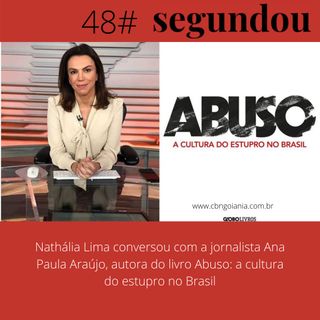 Segundou #48 - A Cultura do Estupro no Brasil