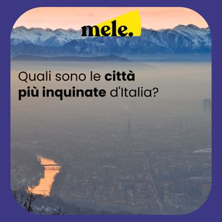 Quali sono le città più inquinate d'Italia?