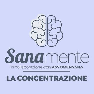 Prof. Giuseppe Alfredo Iannoccari, neuropsicologo - LA CONCENTRAZIONE - SanaMente