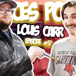Louis Carr - Choices Podcast W/ Noah Barczyk (Ep. #57)