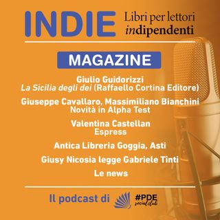 INDIE Magazine N°9 - Giulio Guidorizzi, Alpha Test, Espress Edizioni, Antica Libreria Goggia, Gabriele Tinti