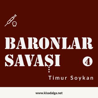 Timur Soykan - Baronlar Savaşı 4