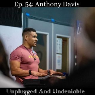 Ep 54: Crossfit Games athlete Anthony Davis moves mountains in weightlifting and in his community