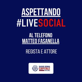 MATTEO FASANELLA - REGISTA E ATTORE
