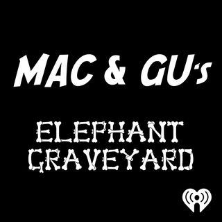 Mac & Gu’s Elephant Graveyard