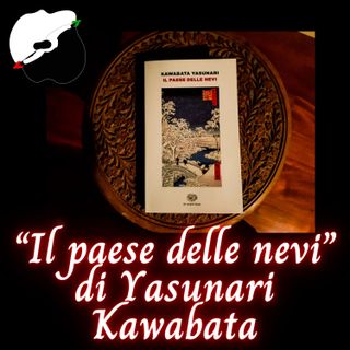 “Il paese delle nevi” di Yasunari Kawabata