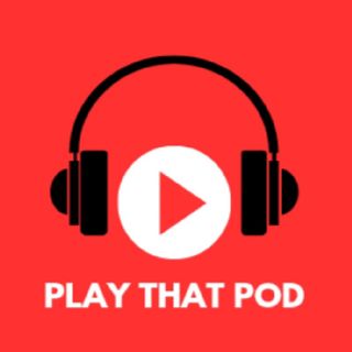 Play that pod