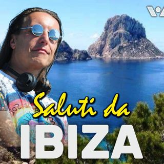 Saluti da Ibiza - Puntata Zero