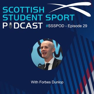 Episode 29 | A Conversation With sportscotland CEO Forbes Dunlop