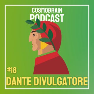 #18 Dante Divulgatore - ne parliamo con Gianluigi Filippelli