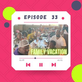 Recapping our 1st Family Vacation