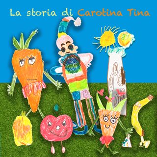 Carotina Tina, innamorata del Sole, di Ilaria Agostini (voce Andrea Di Vincenzo)
