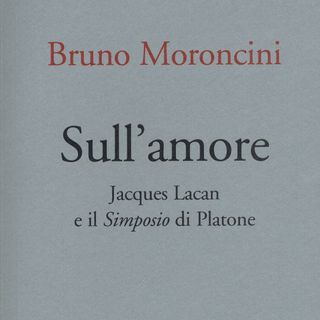 Bruno Moroncini "Sull'amore"