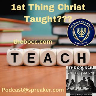First thing Christ taught???