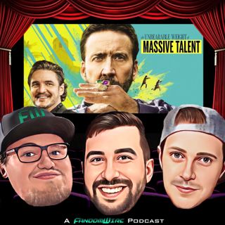 'The Unbearable Weight of Massive Talent' Review, Favorite Nicolas Cage Performances, & More | Ep 12