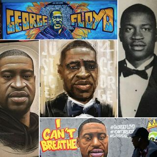 Ep. 178 - "George Floyd: Gone but NEVER Forgotten"
