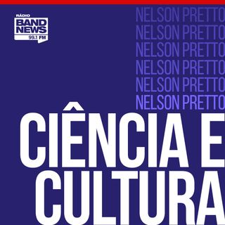 Ciência e Cultura com o professor Nelson Pretto