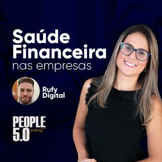 Saúde Financeira nas Empresas - Paola Salgado e Rufy Digital
