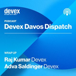 Episode 9: Davos Dispatch Wrap Up