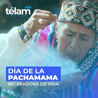 Pachamama, recreadora de vida