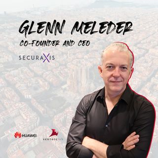 Ep. #6: Glenn Meleder // Securaxis // Venture Leaders Mobile 2021
