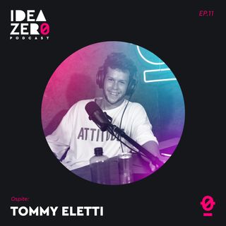 [EP.11]  Milf Academy con Tommy Eletti | Idea Zero