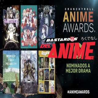 Nominados a la categoría: Mejor drama (Anime Awards 2022 Crunchyroll)
