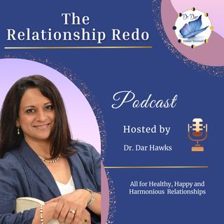 Ep.19 Understanding the Fury of an Angry Woman - Dr. Dar Hawks