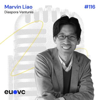 #116 Marvin Liao, Diaspora Ventures
