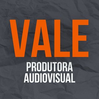VALE Produtora Audiovisual