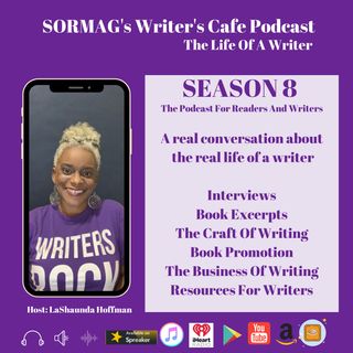 SORMAG’s Writer’s Café Podcast S8 E10 – Life Of A Writer – Conversations with T B Bond, Edwina Martin-Arnold and Laura Stewart Schmidt