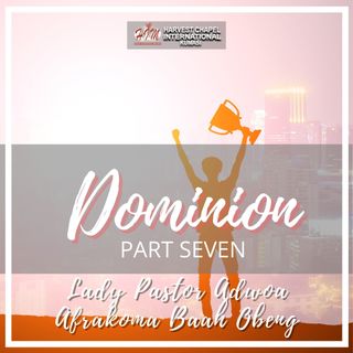 Dominion - Part 7