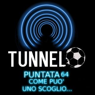 #64 - Come può uno Scoglio...