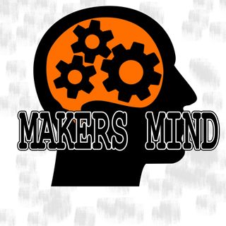 Makers Mind Podcast