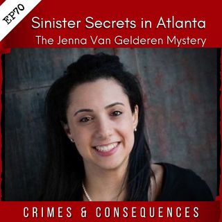 EP70: The Sinister Secrets in Atlanta