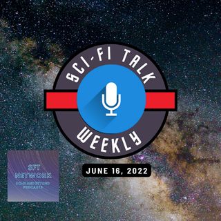 Sci-Fi Talk Weekly Episode 19