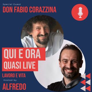 Lavoro e Vita - SG Don Fabio Corazzina