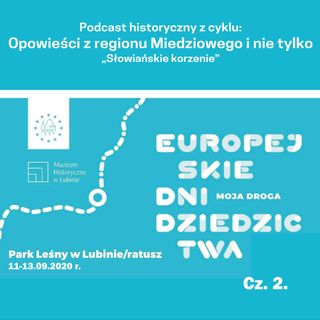 Europejskie Dni Dziedzictwa - cz. 2