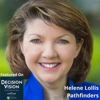 Decision Vision Episode 110: Should I Pivot my Company? – An Interview with Helene Lollis, Pathbuilders