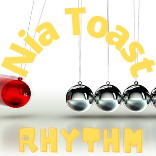 Nia Toast - Rhythm